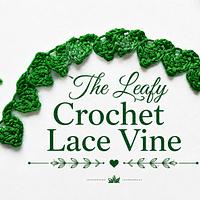 The Leafy Crochet Lace Vine - Project by rajiscrafthobby