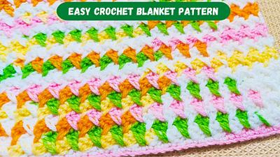 Easy Crochet Blanket Pattern with Variegated Yarn - Project by rajiscrafthobby