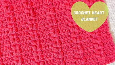 How To Crochet a Blanket with Hearts - Project by rajiscrafthobby