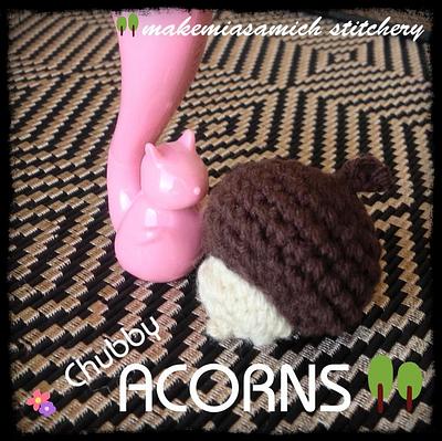 Chubby Acorns - Project by makemiasamich stitchery