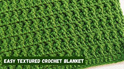 Easy Textured Crochet Blanket - Project by rajiscrafthobby