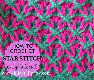How to Crochet Star Stitch - Easy Tutorial - Project by Liliacraftparty