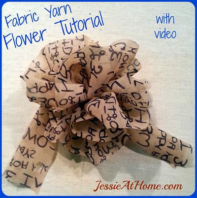 Fabric Yarn Flower - Project by JessieAtHome